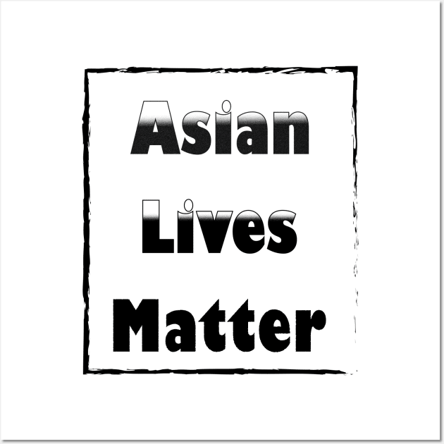 asian lives matter Wall Art by ArticArtac